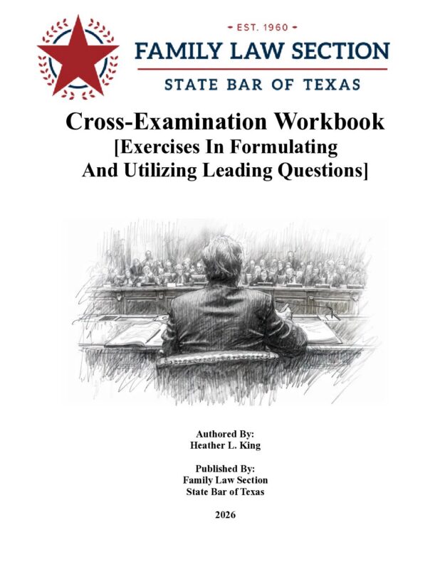 Cross-Examination Workbook and Video Masterclass: Exercises in Formulating and Utilizing Leading Questions(New Publication/Video as of August 2026!)